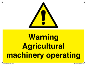 Warning Agricultural machinery operating